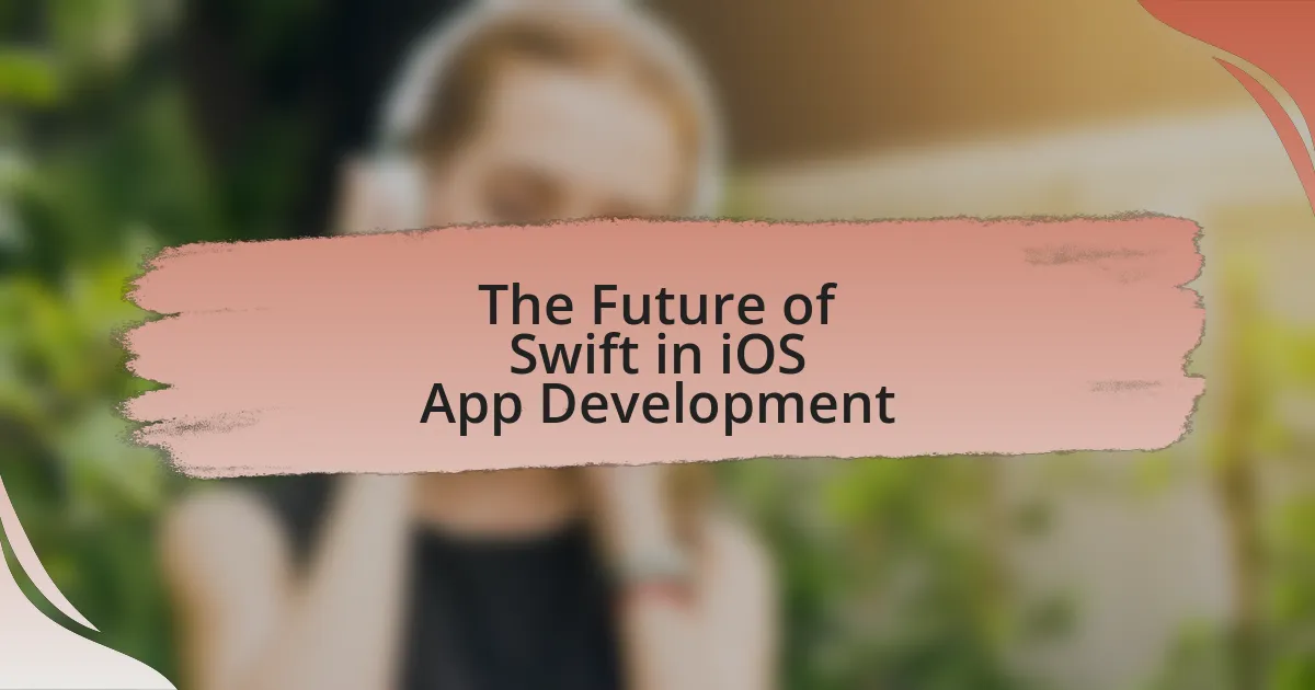 The Future of Swift in iOS App Development
