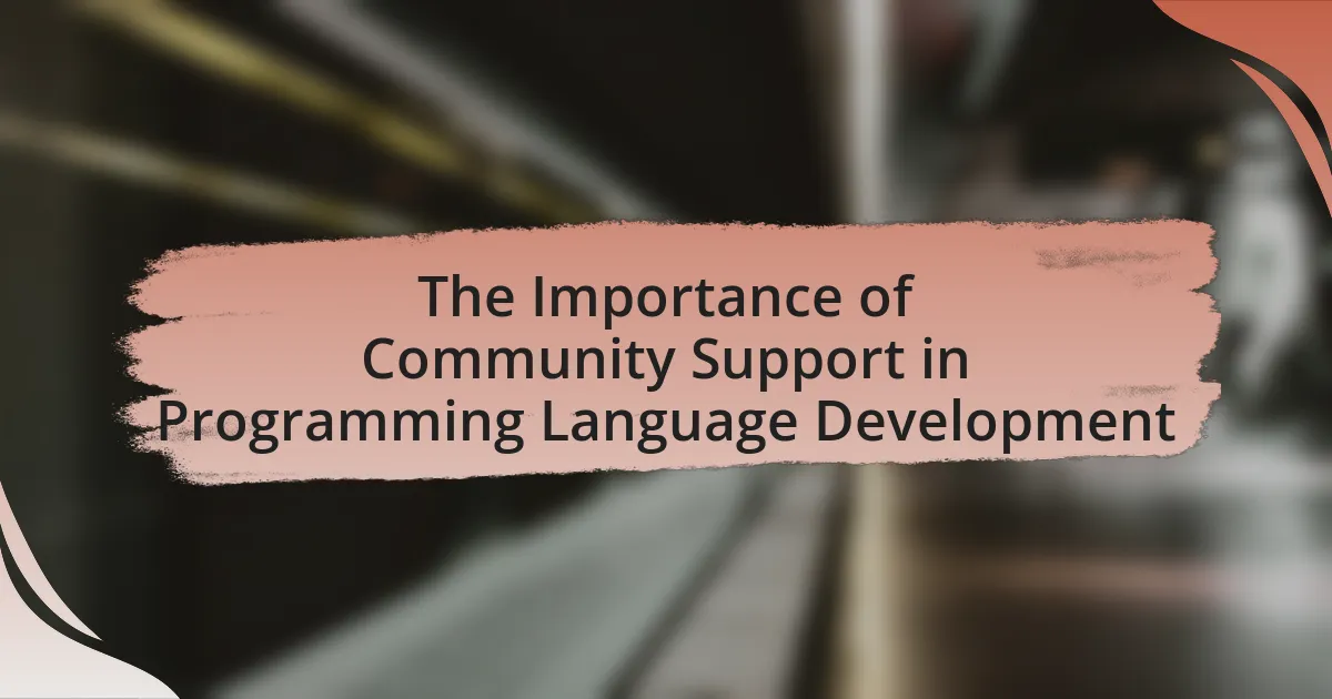 The Importance of Community Support in Programming Language Development