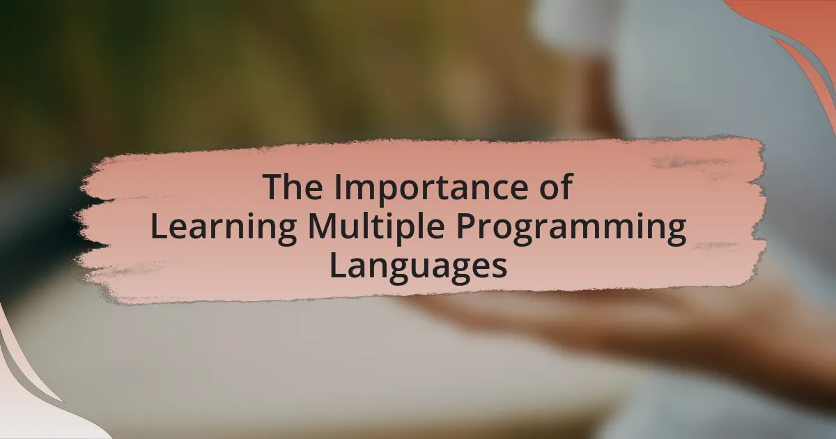 The Importance of Learning Multiple Programming Languages