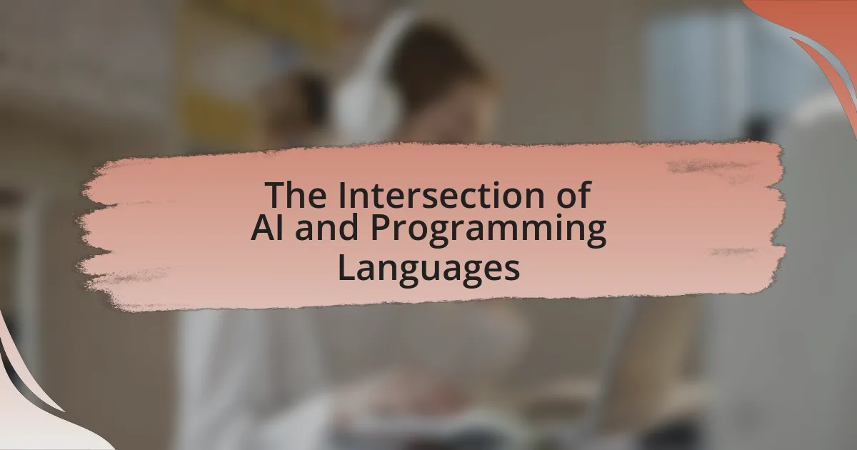 The Intersection of AI and Programming Languages