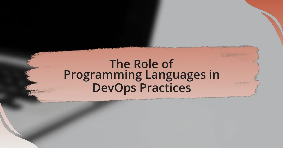 The Role of Programming Languages in DevOps Practices
