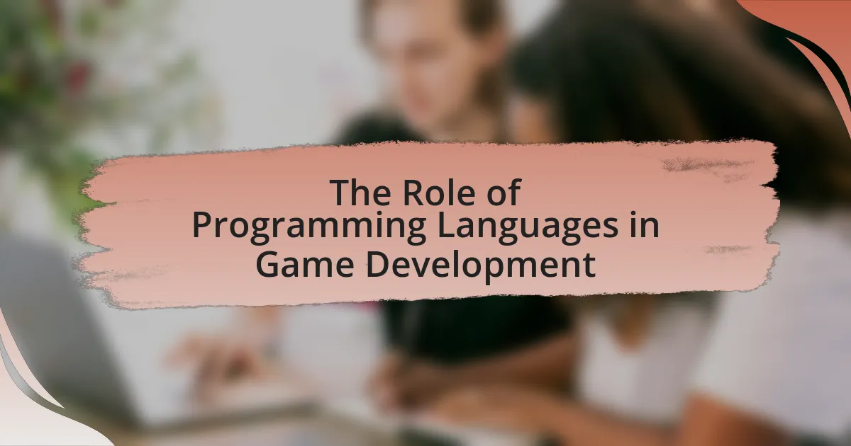 The Role of Programming Languages in Game Development