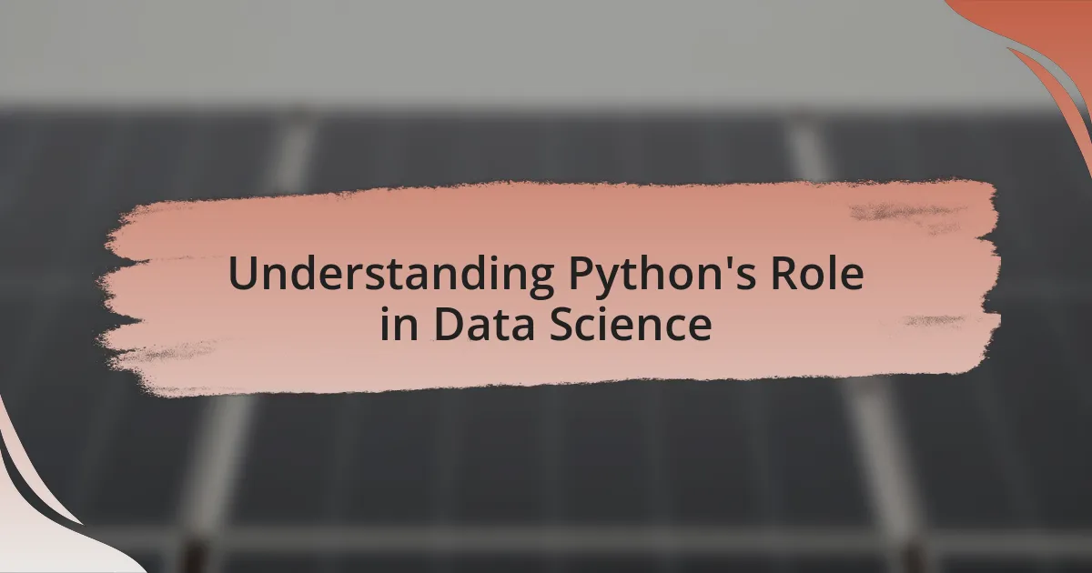 Understanding Python’s Role in Data Science