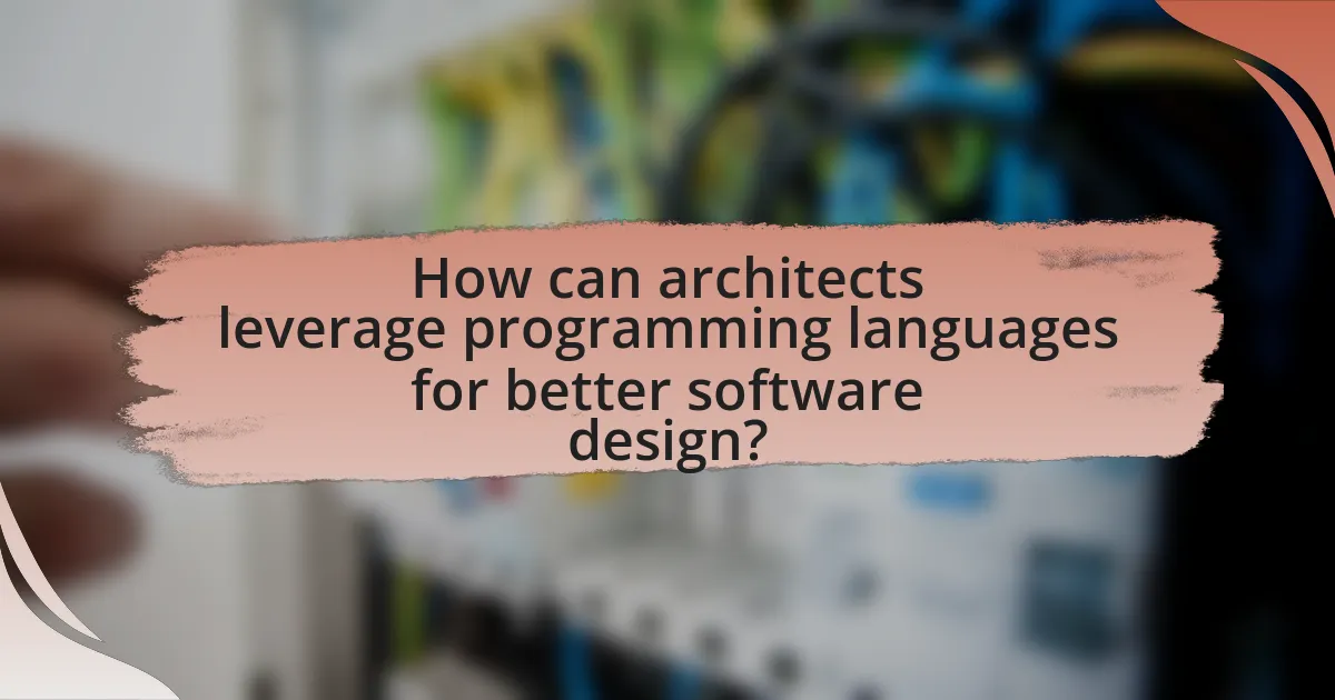 How can architects leverage programming languages for better software design?