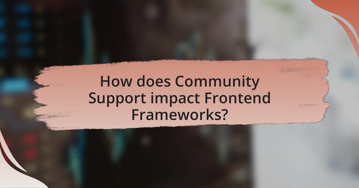 How does Community Support impact Frontend Frameworks?