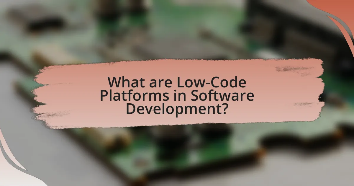 What are Low-Code Platforms in Software Development?