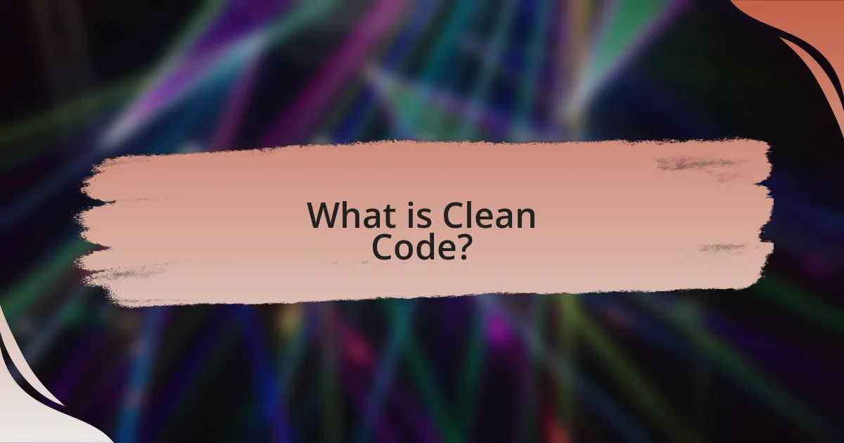 What is Clean Code?