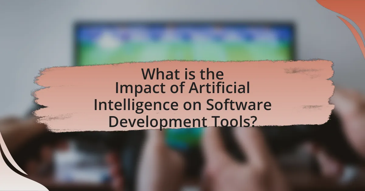 What is the Impact of Artificial Intelligence on Software Development Tools?