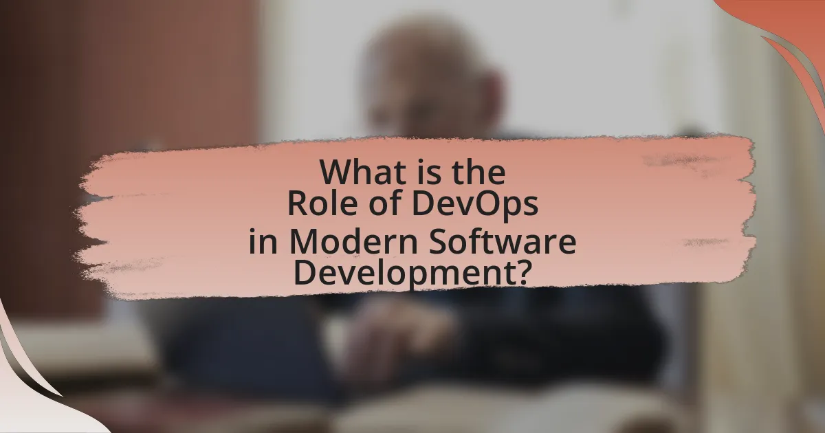 What is the Role of DevOps in Modern Software Development?